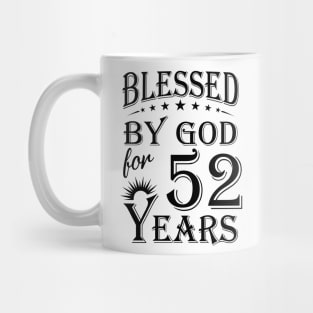 Blessed By God For 52 Years Mug